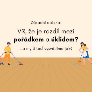 🧹 ÚKLID VS. POŘÁDEK – VÍTE, JAKÝ JE ROZDÍL? 🤔Zásadní rozdíl mezi úklidem a pořádkem si spousta lidí neuvědomuje. 🧹 Úklid =...